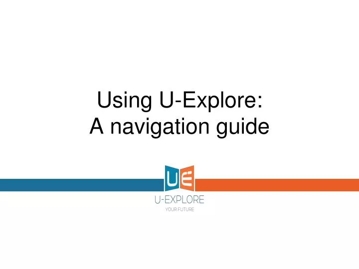 using u explore a navigation guide
