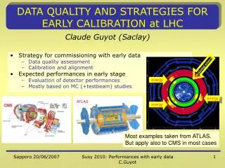 DATA QUALITY AND STRATEGIES FOR EARLY CALIBRATION at LHC