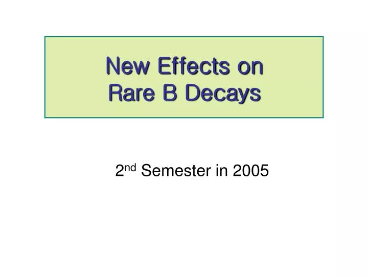 new effects on rare b decays