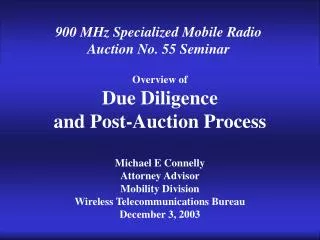 Overview of Due Diligence and Post-Auction Process