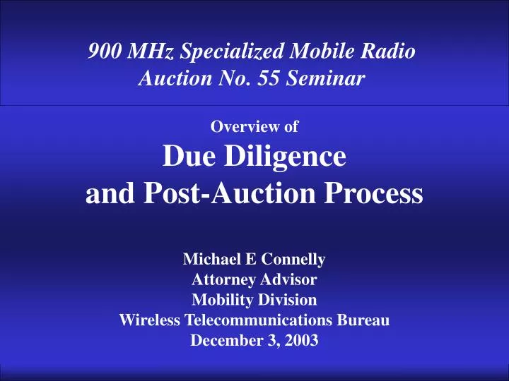 overview of due diligence and post auction process