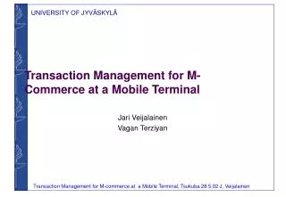 Transaction Management for M-Commerce at a Mobile Terminal