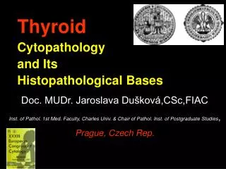 Thyroid Cytopathology and Its Histopathological Bases