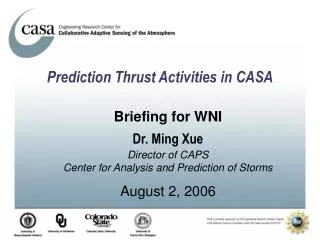 Prediction Thrust Activities in CASA