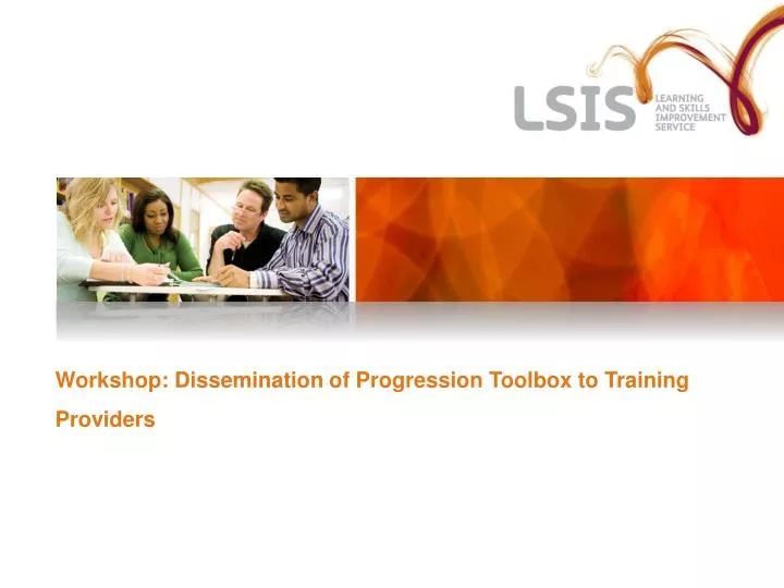 workshop dissemination of progression toolbox to training providers