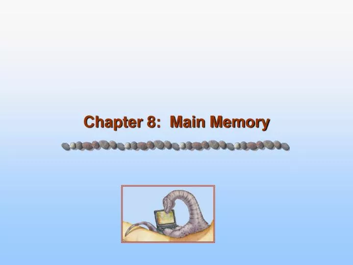 chapter 8 main memory