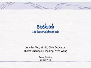 BioSketch The bacterial sketch pad.