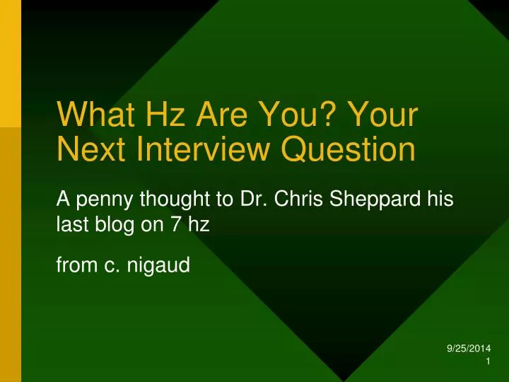 what hz are you your next interview question