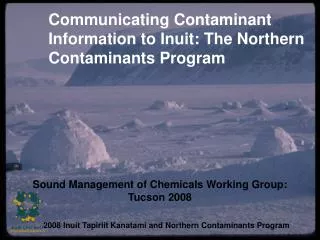 Communicating Contaminant Information to Inuit: The Northern Contaminants Program