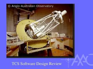 TCS Software Design Review