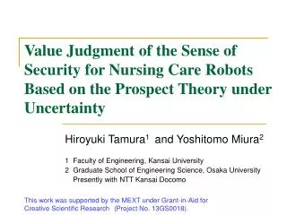 Hiroyuki Tamura 1 and Yoshitomo Miura 2 1 Faculty of Engineering, Kansai University