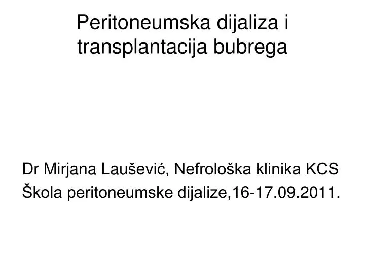 peritoneumska dijaliza i transplantacija bubrega