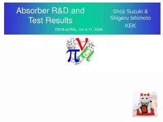 Absorber R&amp;D and Test Results