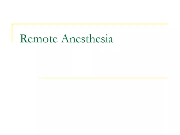 remote anesthesia