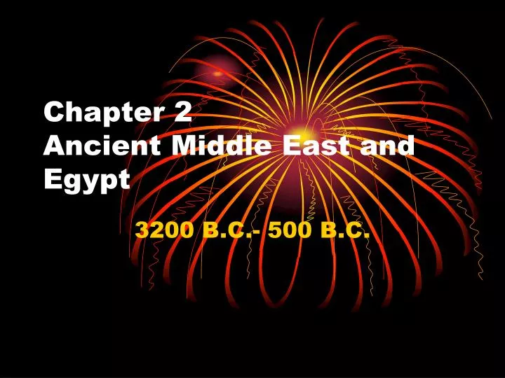 chapter 2 ancient middle east and egypt
