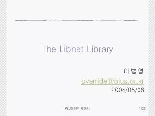 The Libnet Library