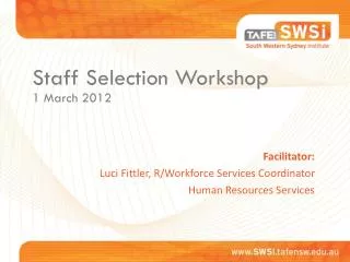 Facilitator: Luci Fittler, R/Workforce Services Coordinator Human Resources Services