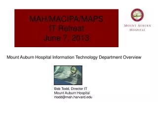 MAH/MACIPA/MAPS IT Retreat June 7, 2013