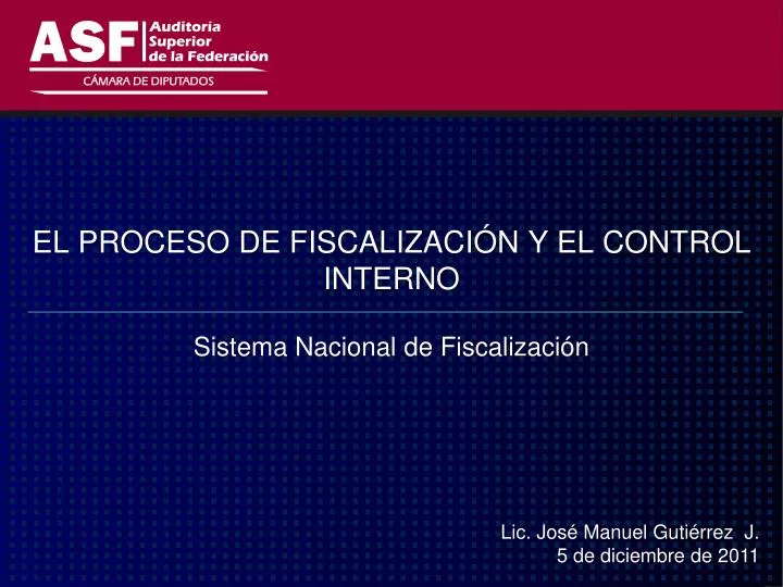 el proceso de fiscalizaci n y el control interno