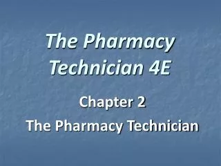 The Pharmacy Technician 4E