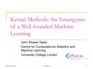 Kernel Methods: the Emergence of a Well-founded Machine Learning