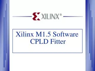 Xilinx M1.5 Software CPLD Fitter