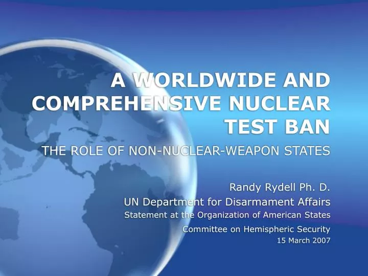 a worldwide and comprehensive nuclear test ban