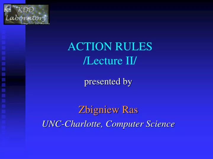 action rules lecture ii