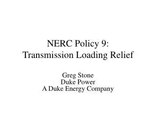 NERC Policy 9: Transmission Loading Relief