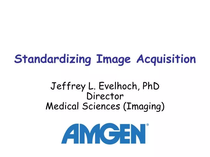 standardizing image acquisition