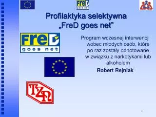 Profilaktyka selektywna „ FreD goes net”