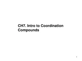 CH7. Intro to Coordination Compounds
