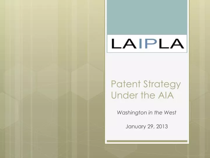 patent strategy under the aia