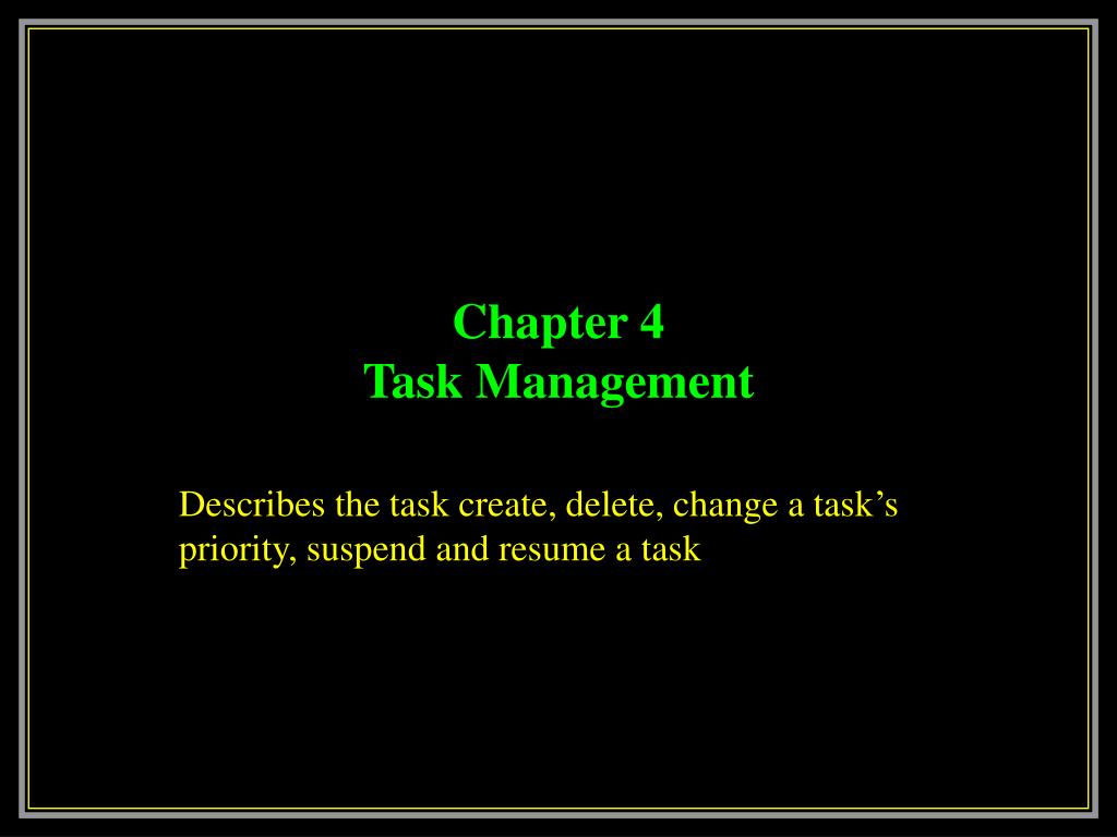 PPT - Chapter 4 Task Management PowerPoint Presentation, free download ...