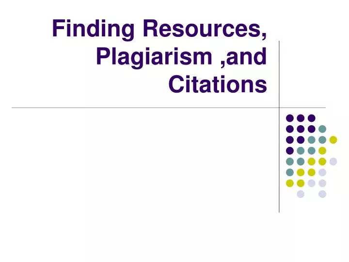 finding resources plagiarism and citations