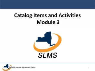 Catalog Items and Activities Module 3