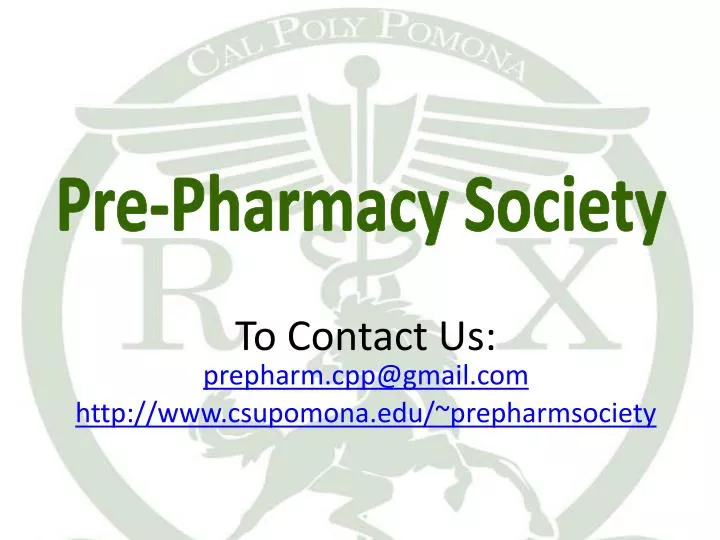 to contact us prepharm cpp@gmail com http www csupomona edu prepharmsociety
