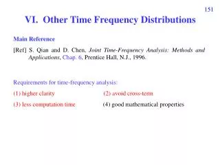 VI. Other Time Frequency Distributions