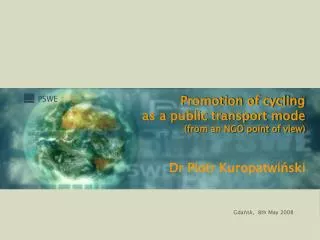 Promotion of cycling as a public transport mode ( from an NGO point of view )