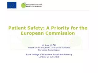 Patient Safety: A Priority for the European Commission
