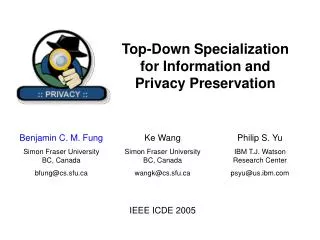 Top-Down Specialization for Information and Privacy Preservation