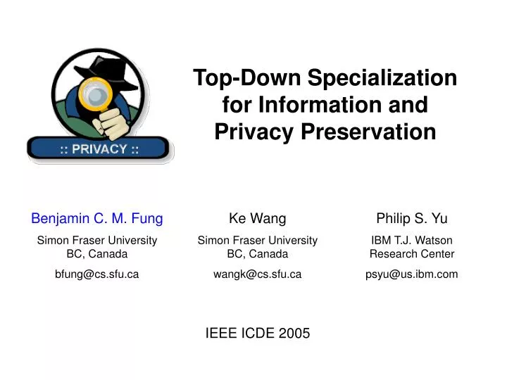 top down specialization for information and privacy preservation