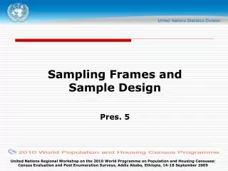 sampling frames and sample design pres 5