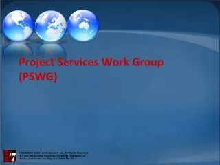 Project Services Work Group (PSWG)