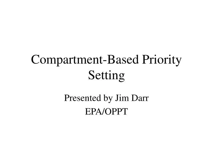 compartment based priority setting
