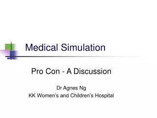 Medical Simulation