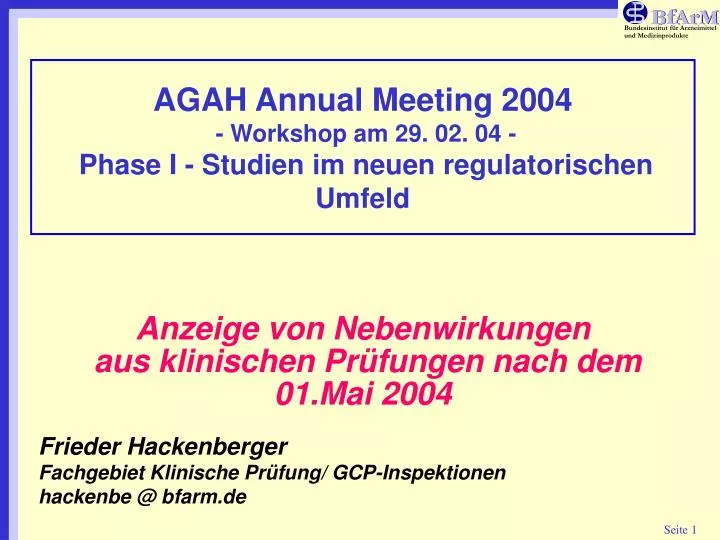 agah annual meeting 2004 workshop am 29 02 04 phase i studien im neuen regulatorischen umfeld