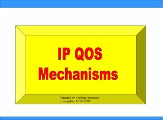 IP QOS Mechanisms