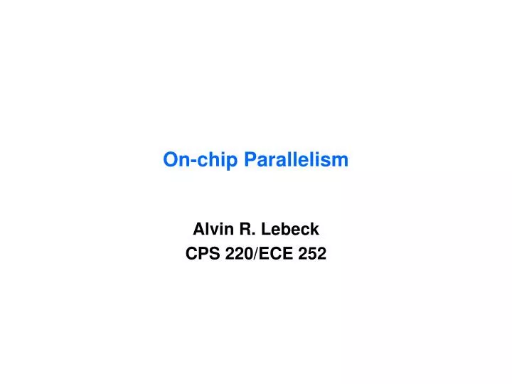 on chip parallelism
