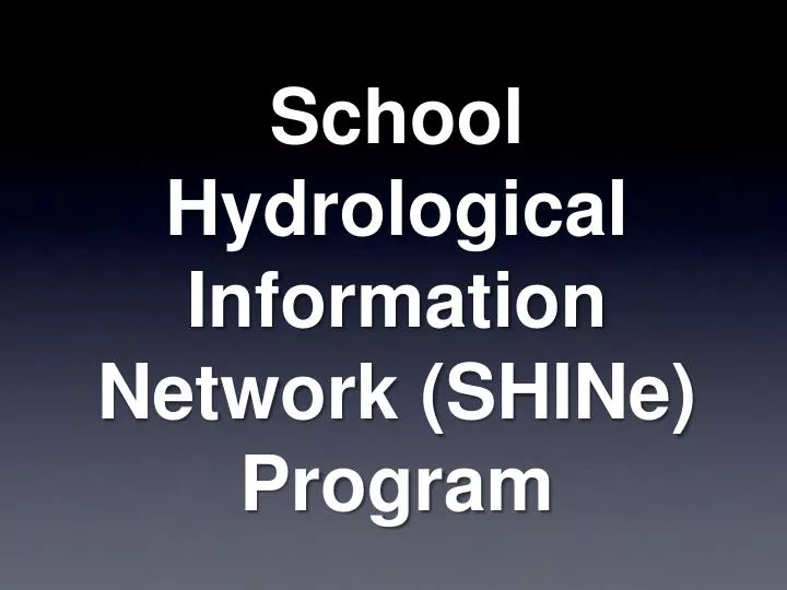 school hydrological information network shine program